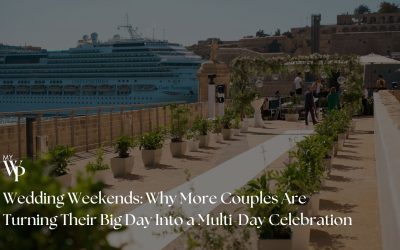 Wedding Weekends: Why More Couples Are Turning Their Big Day Into a Multi-Day Celebration 